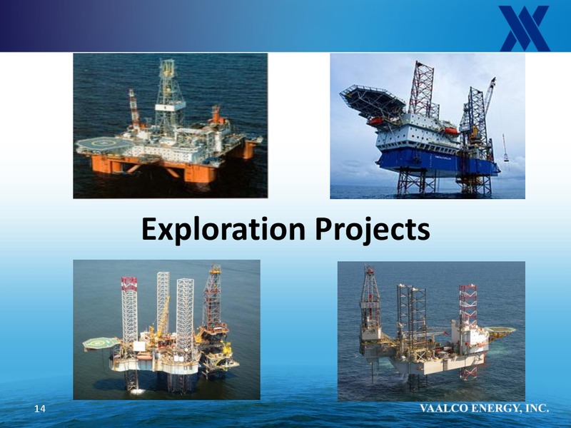 COMPANY UPDATE – Vaalco Energy Inc. – slide 13