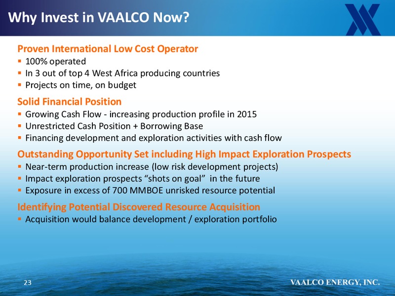 AUGUST 2014 COMPANY UPDATE – Vaalco Energy Inc. – slide 22