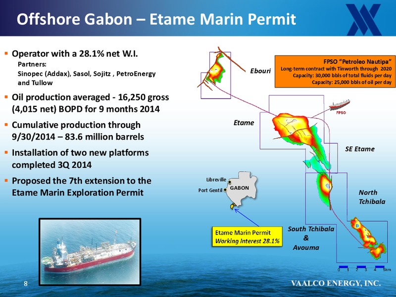 Cowen and Company 4th Annual Ultimate Energy Conference – Vaalco Energy Inc. – slide 7