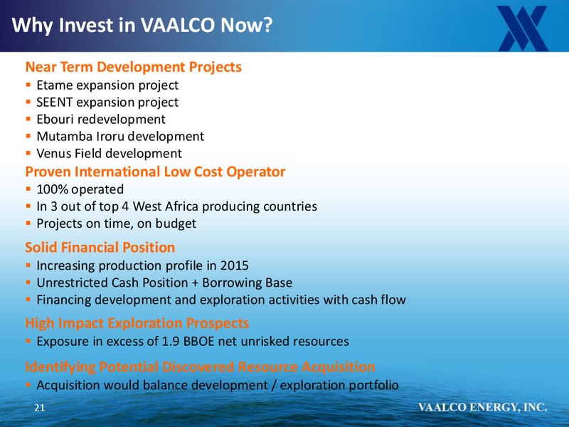 CAPITAL ONE SECURITIES INC 9TH ANNUAL ENERGY CONFERENCE – Vaalco Energy Inc. – slide 20