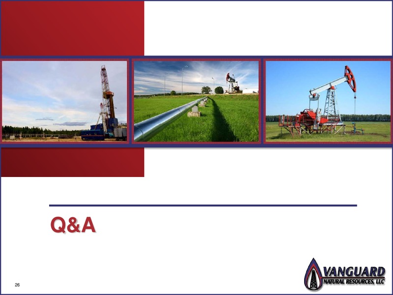 IPAA OGIS INVESTOR PRESENTATION NEW YORK CITY – Vanguard Natural Resources, Llc – slide 25
