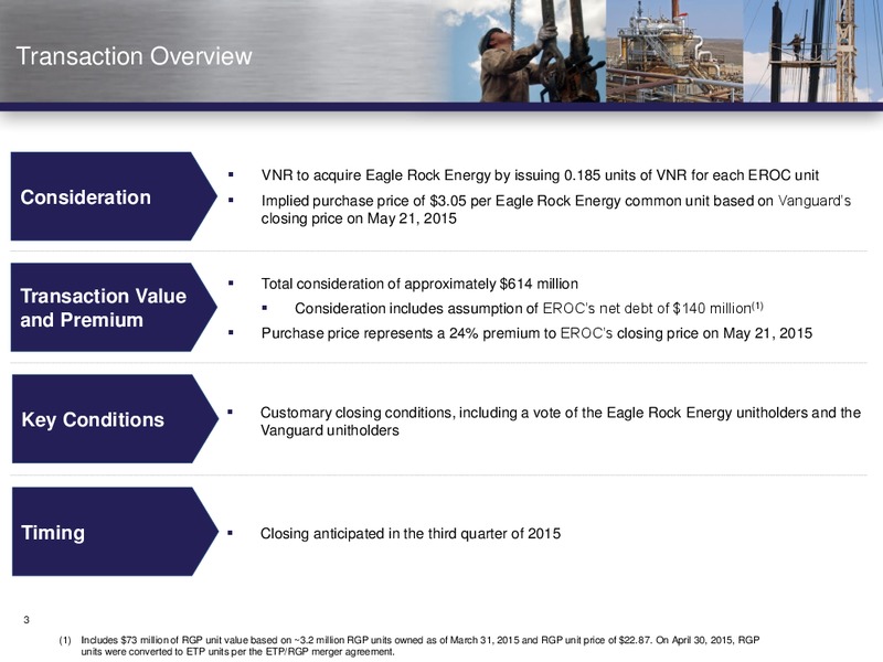 ACQUISITION OF EAGLE ROCK ENERGY PARTNERS LP – Vanguard Natural Resources, Llc – slide 2