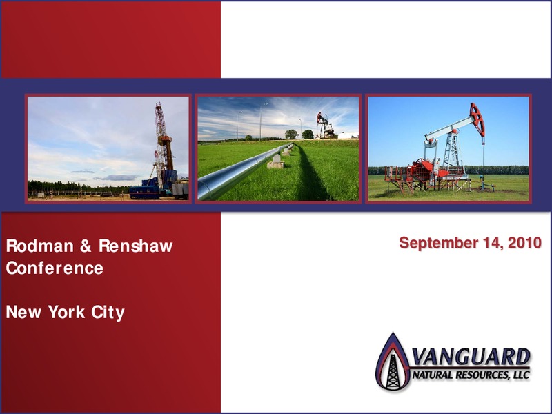 RODMAN & RENSHAW CONFERENCE – Vanguard Natural Resources, Llc – slide 1