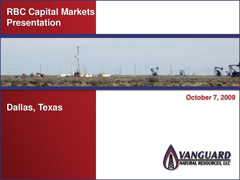 RBC CAPITAL MARKETS PRESENTATION – Vanguard Natural Resources, Llc – slide 1