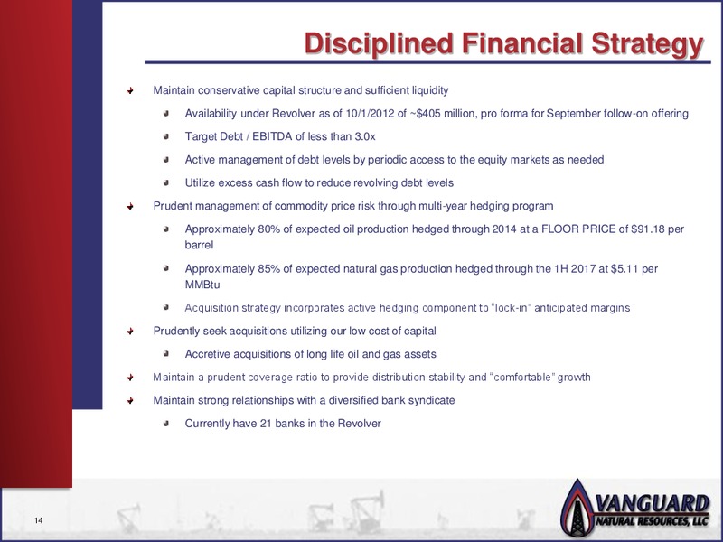 DEUTSCHE BANK LEVERAGED FINANCE CONFERENCE – Vanguard Natural Resources, Llc – slide 13