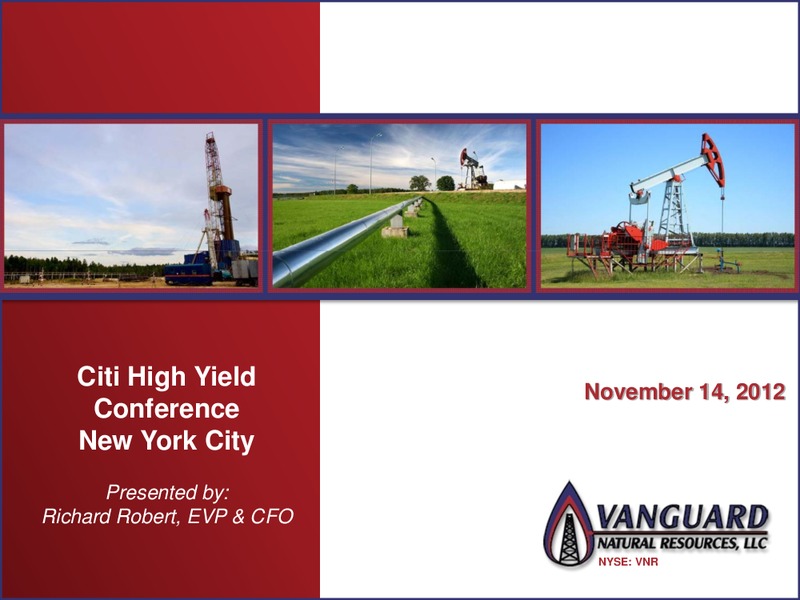 CITI HIGH YIELD CONFERENCE – Vanguard Natural Resources, Llc – slide 1