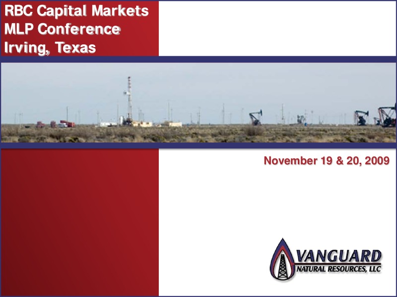 RBC CAPITAL MARKETS MLP CONFERENCE – Vanguard Natural Resources, Llc – slide 1