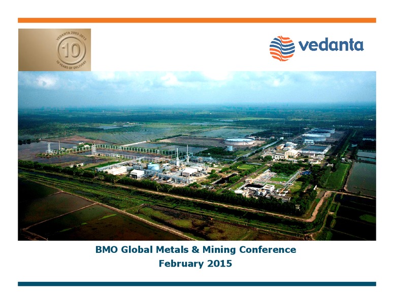 BMO Global Metals & Mining Conference – Vedanta Resources – slide 1