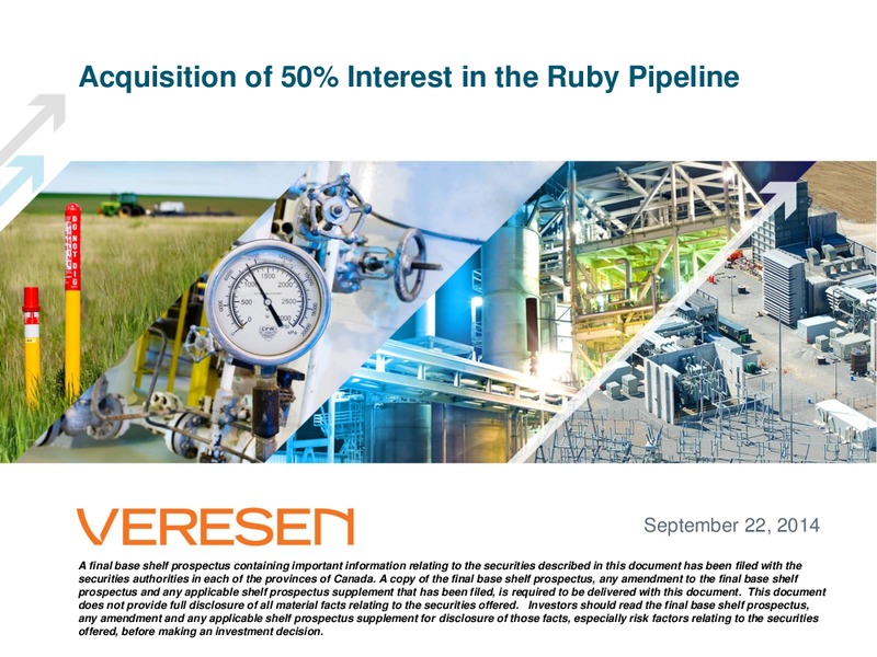 SEPTEMBER 2014 CORPORATE PRESENTATION – Veresen Inc. – slide 1