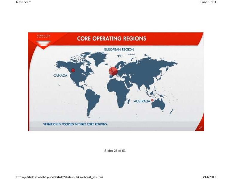 FIRSTENERGY CAPITAL EAST COAST ENERGY CONFERENCE – Vermilion Energy Inc. – slide 27