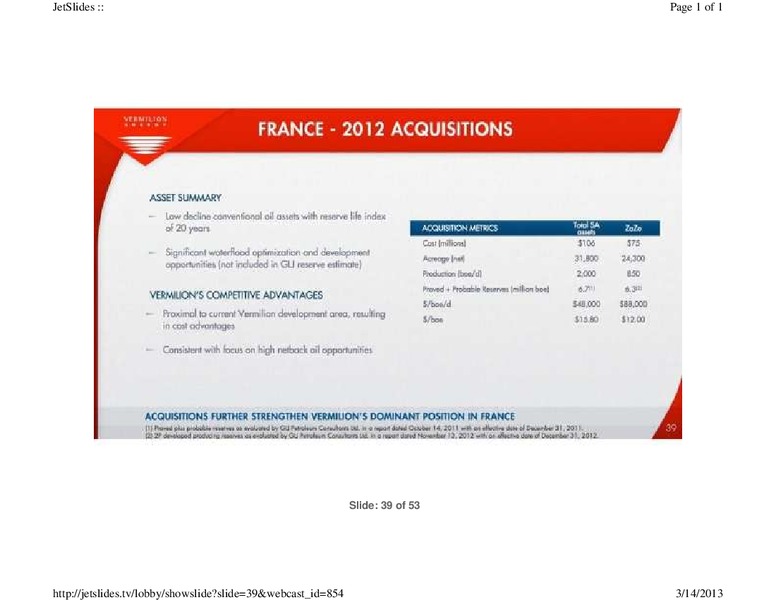 FIRSTENERGY CAPITAL EAST COAST ENERGY CONFERENCE – Vermilion Energy Inc. – slide 39