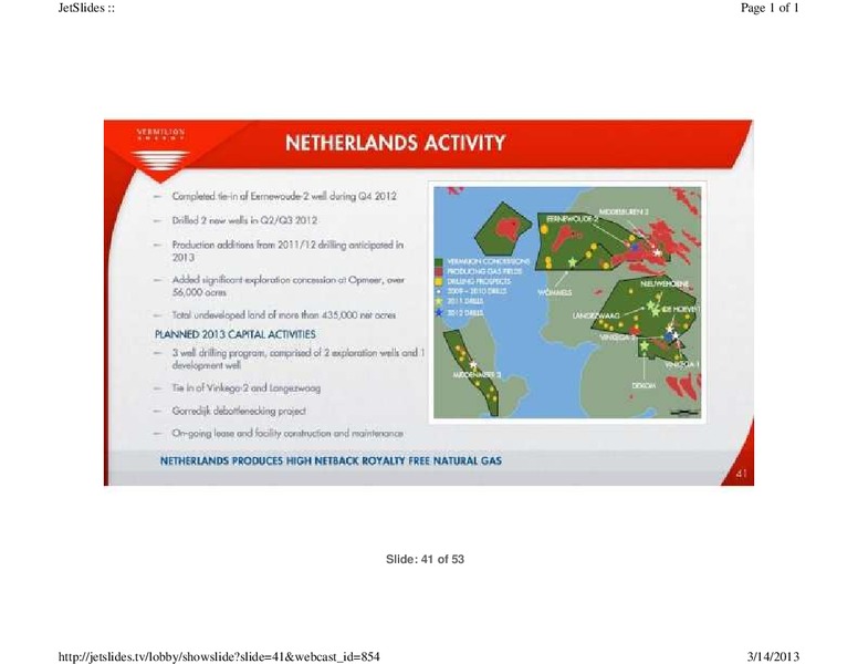 FIRSTENERGY CAPITAL EAST COAST ENERGY CONFERENCE – Vermilion Energy Inc. – slide 41