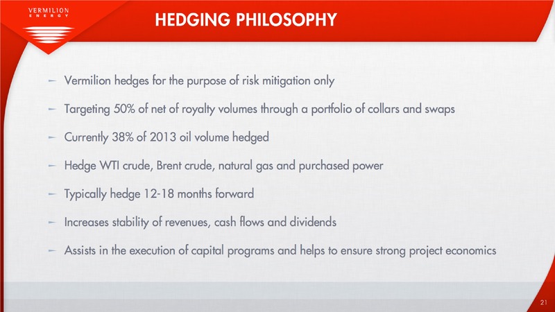 MAY 2013 ANNUAL GENERAL AND SPECIAL MEETING – Vermilion Energy Inc. – slide 21