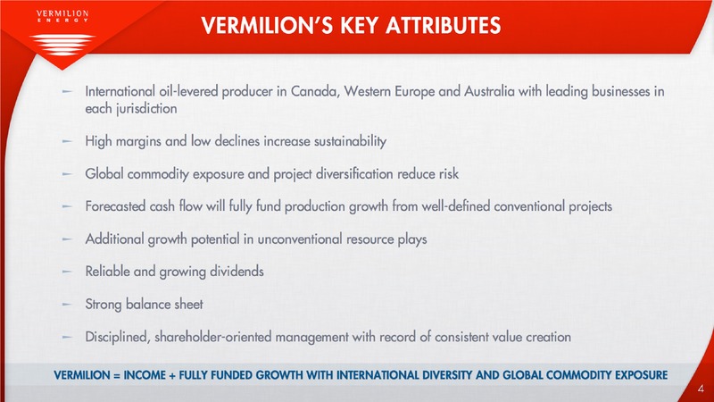 AUGUST 2013 INVESTOR PRESENTATION – Vermilion Energy Inc. – slide 4