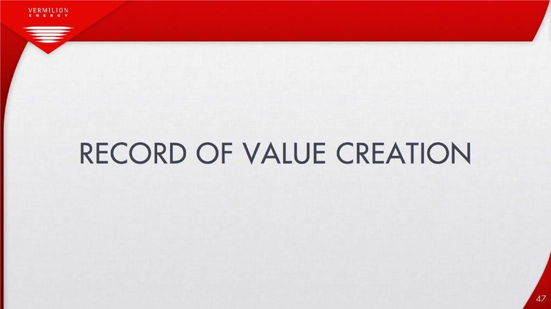 ENERCOM OIL AND GAS CONFERENCE – Vermilion Energy Inc. – slide 47