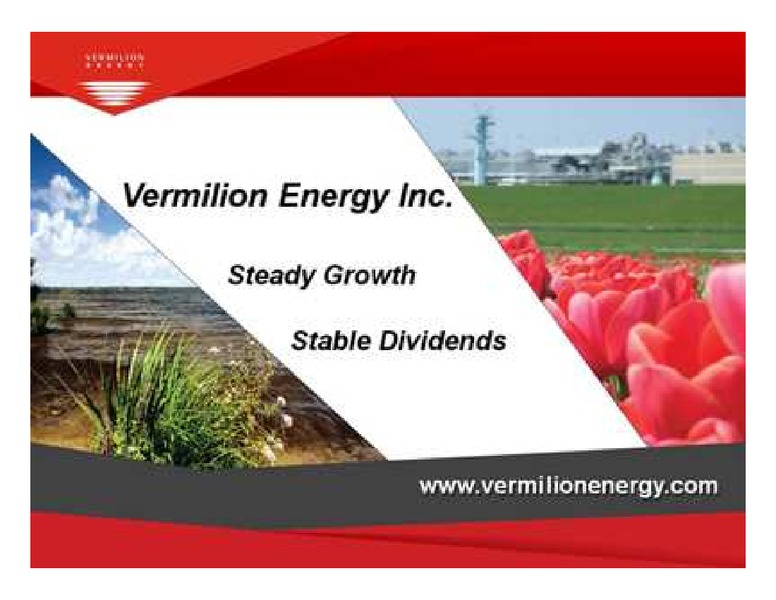 2011 NORTH AMERICAN OIL & GAS CONFERENCE – Vermilion Energy Inc. – slide 22