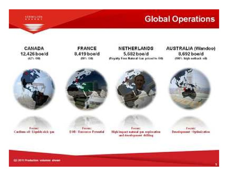 PETERS & CO LIMITED 2011 NORTH AMERICAN OIL & GAS CONFERENCE – Vermilion Energy Inc. – slide 5