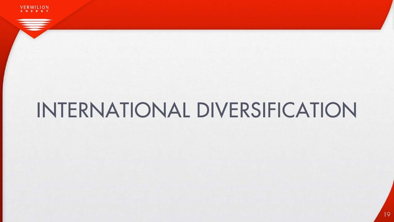 INVESTOR PRESENTATION – Vermilion Energy Inc. – slide 19