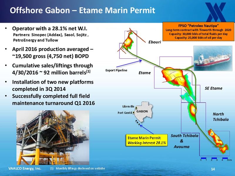 May 2016 Company Update – Vaalco Energy Inc. – slide 12