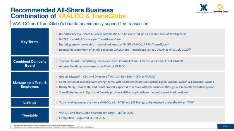 Combination of VAALCO Energy Inc & TransGlobe Energy Corporation – Vaalco Energy Inc. – slide 3