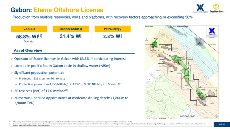 Combination of VAALCO Energy Inc & TransGlobe Energy Corporation – Vaalco Energy Inc. – slide 18