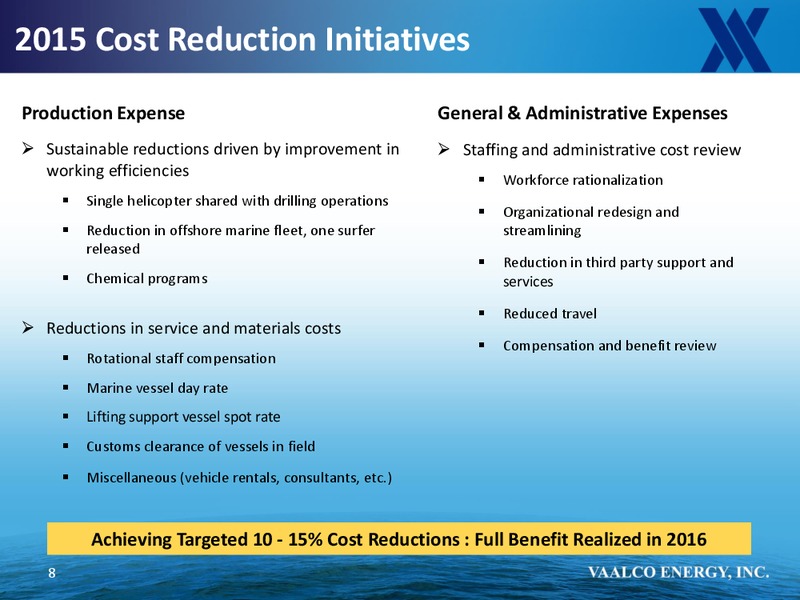 Q2 2015 Earnings Call – Vaalco Energy Inc. – slide 7