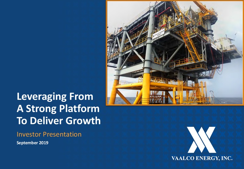 September 2019 Investor Presentation – Vaalco Energy Inc. – slide 1