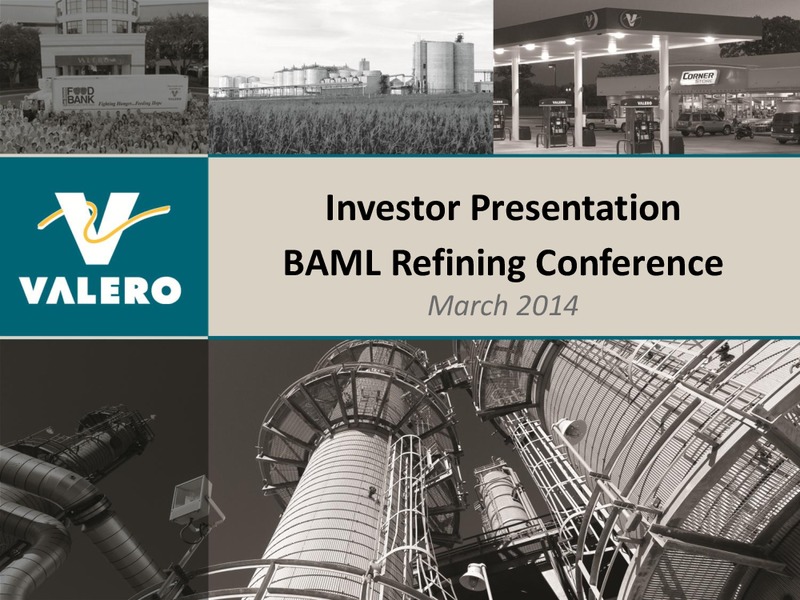BANK OF AMERICA MERRILL LYNCH 2014 REFINING CONFERENCE – Valero Energy Corporation – slide 1