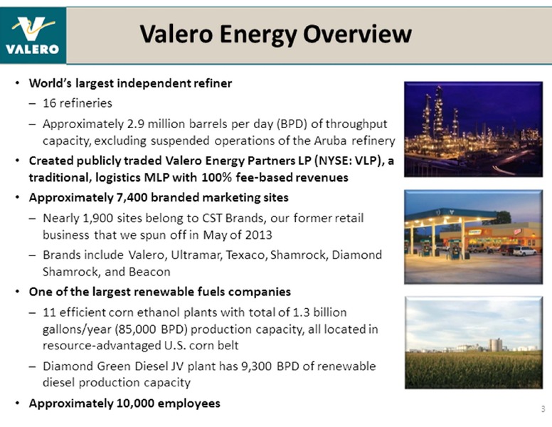 UBS GLOBAL OIL AND GAS CONFERENCE – Valero Energy Corporation – slide 3