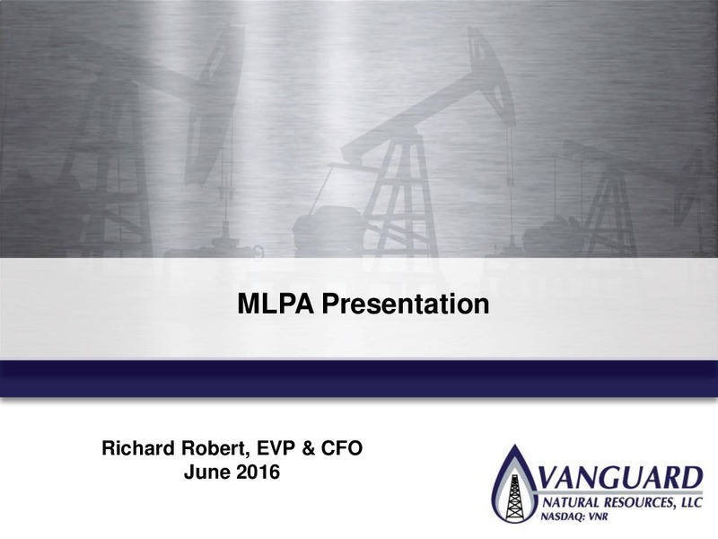 2016 MLP Investor Conference – Vanguard Natural Resources, Llc – slide 1