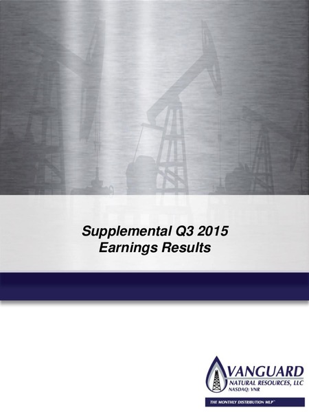 Supplemental Q3 2015 Earnings Results – Vanguard Natural Resources, Llc – slide 1