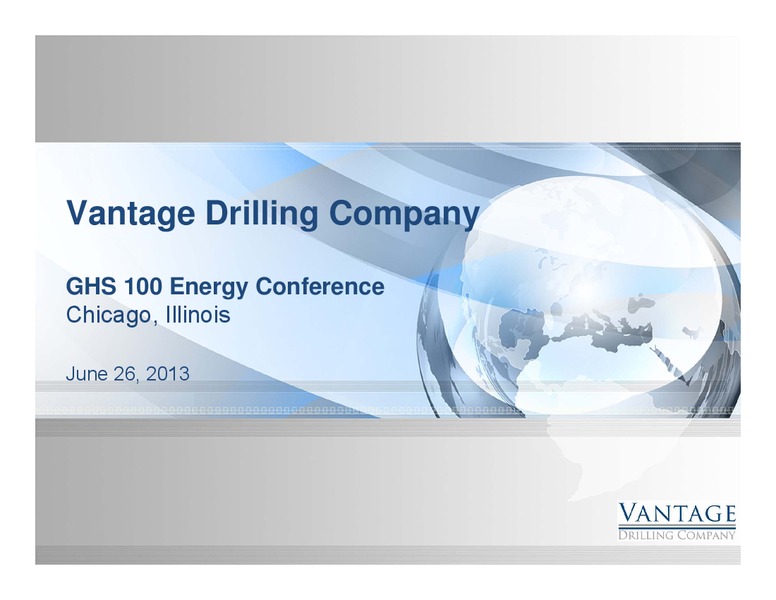 GHS 100 ENERGY CONFERENCE – Vantage Drilling Company – slide 1