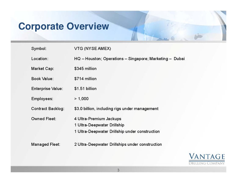 JEFFERIES 2011 GLOBAL ENERGY CONFERENCE – Vantage Drilling Company – slide 3