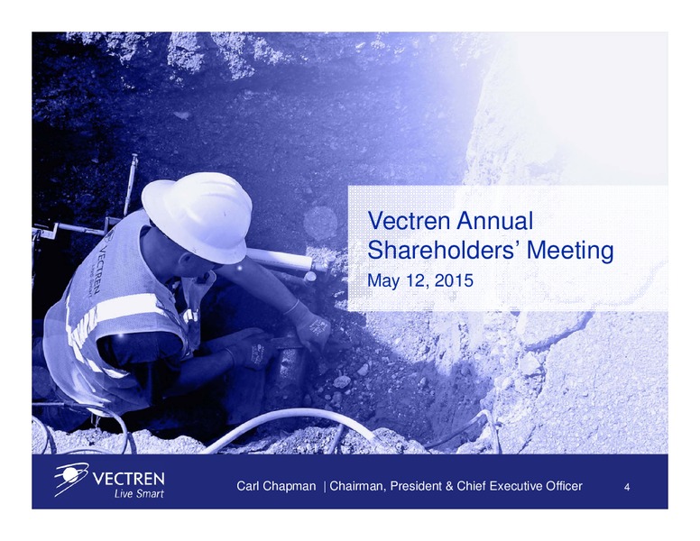May 2015 Annual General Meeting – Vectren – slide 4