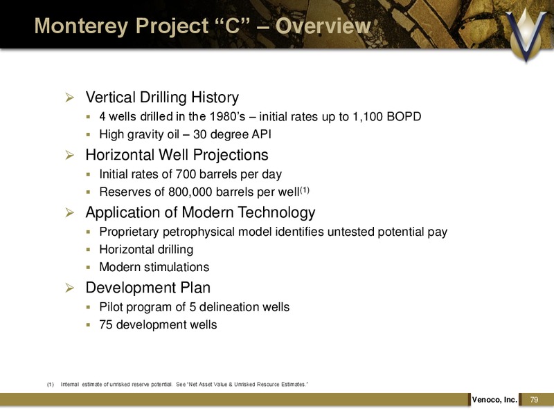 MONTEREY SHALE FOCUSED ANALYST DAY – Venoco Inc. – slide 78