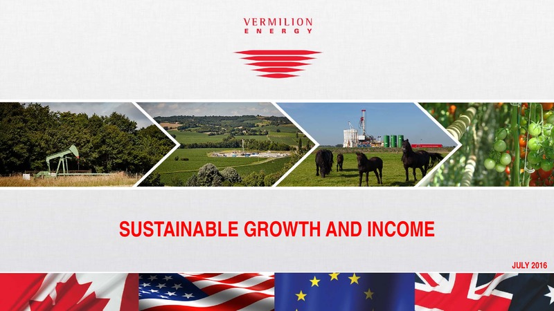 July 2016 Investor Presentation – Vermilion Energy Inc. – slide 1