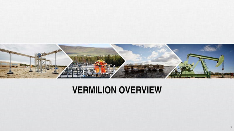 October 2016 Corporate Presentation – Vermilion Energy Inc. – slide 3