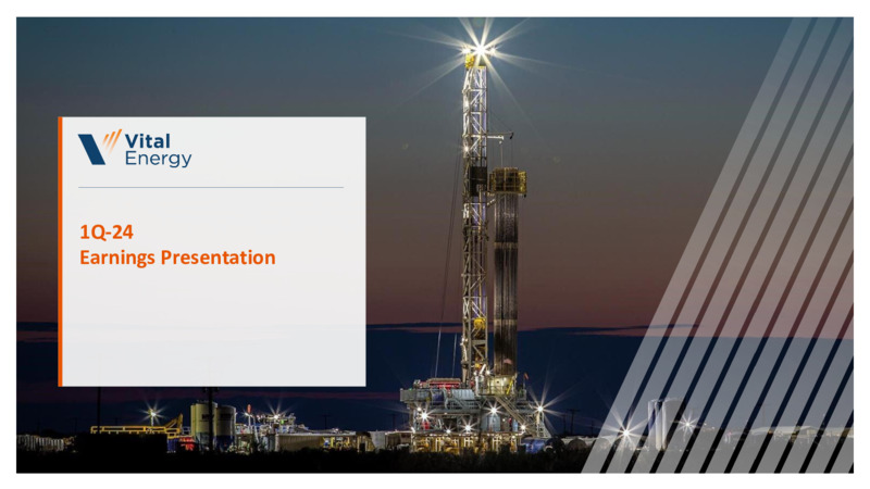 1Q 2024 Earnings Presentation – Vital Energy, Inc. – slide 1