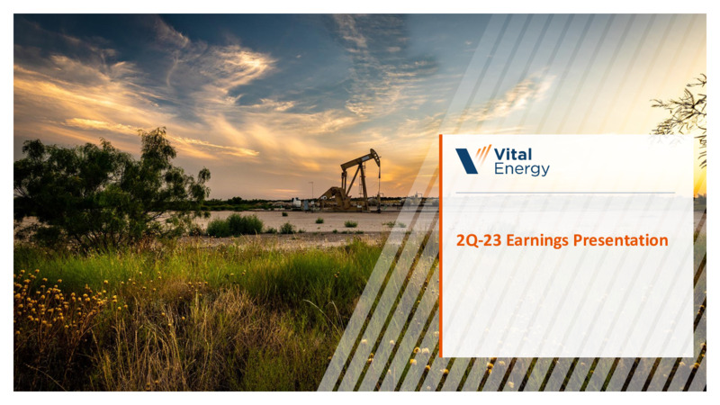 2Q 2023 Earnings Presentation – Vital Energy, Inc. – slide 1
