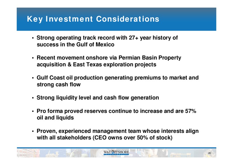 Pritchard Capital Energize – W&T Offshore Inc. – slide 21