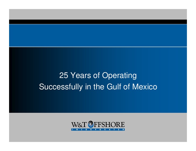 Pritchard Energize 2010 Conference – W&T Offshore Inc. – slide 4