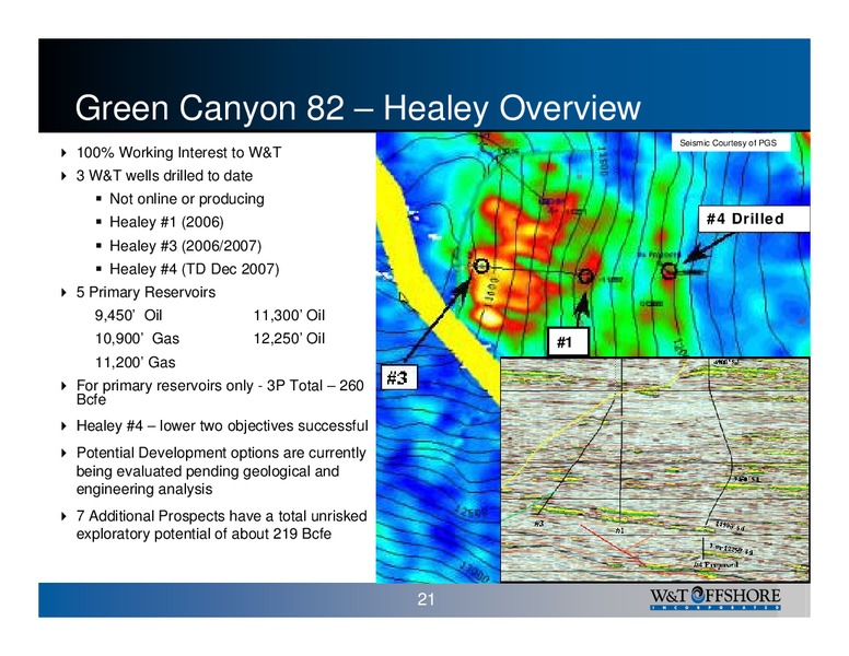 Pritchard Capital Partners ENERGIZE 2008 – W&T Offshore Inc. – slide 21