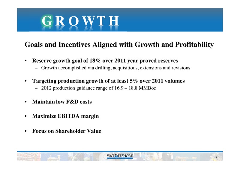 IPAA OGIS 2012 – W&T Offshore Inc. – slide 4