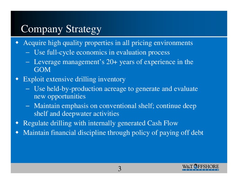 Howard Weil 34th Annual Energy Conference – W&T Offshore Inc. – slide 3