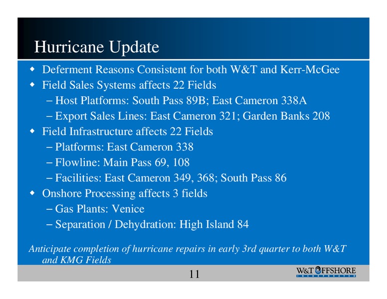 Howard Weil 34th Annual Energy Conference – W&T Offshore Inc. – slide 11