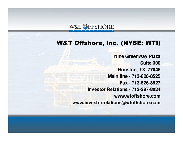 Barclays Capital High Yield Bond and Syndicated Loan Conference – W&T Offshore Inc. – slide 22