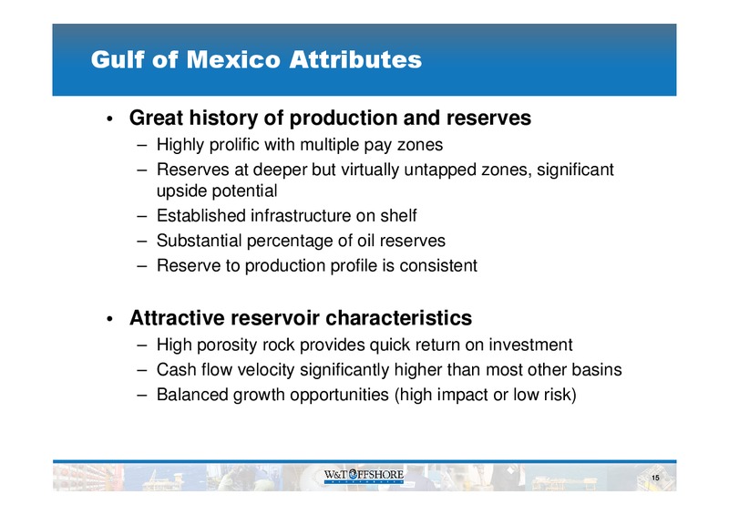 Howard Weil 39th Annual Energy Conference – W&T Offshore Inc. – slide 16