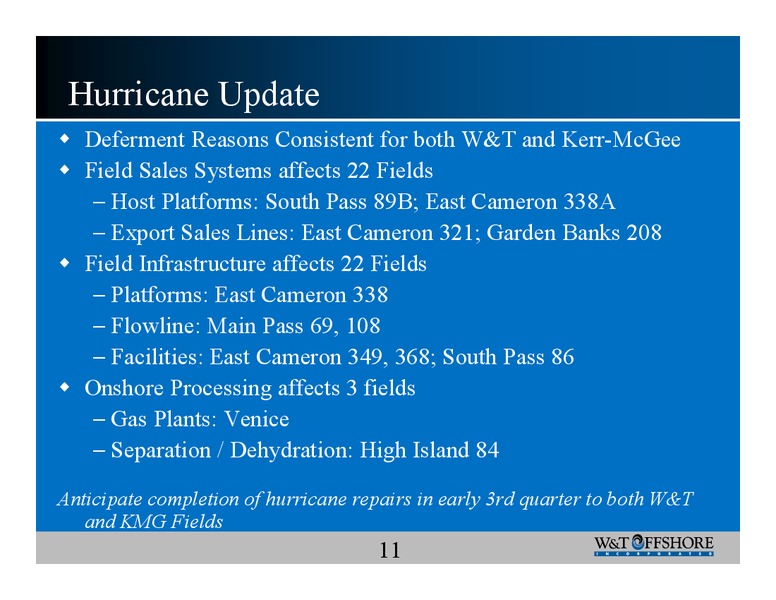 IPAA Oil & Gas Investment Symposium – W&T Offshore Inc. – slide 11