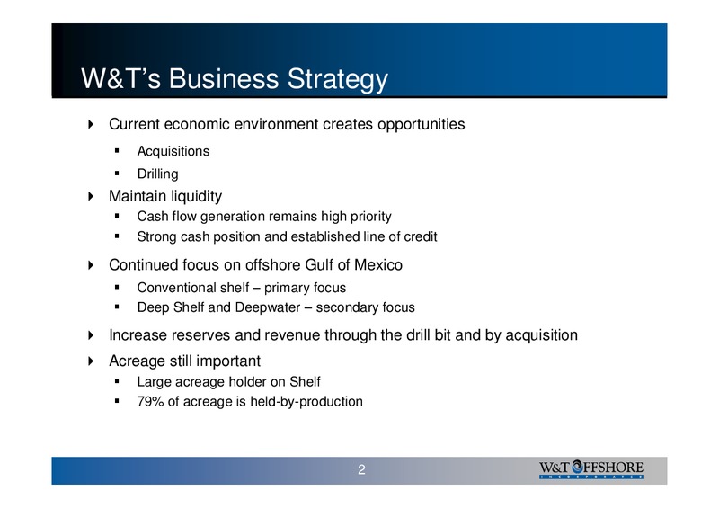 OIL & GAS INVESTMENT SYMPOSIUM – W&T Offshore Inc. – slide 3