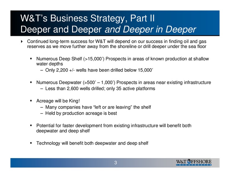 IPAA OGIS New York – W&T Offshore Inc. – slide 3